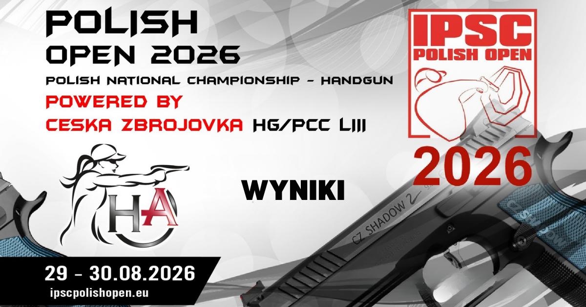 IPSC POLISH OPEN 2026 – MISTRZOSTWA POLSKI W PISTOLECIE IPSC