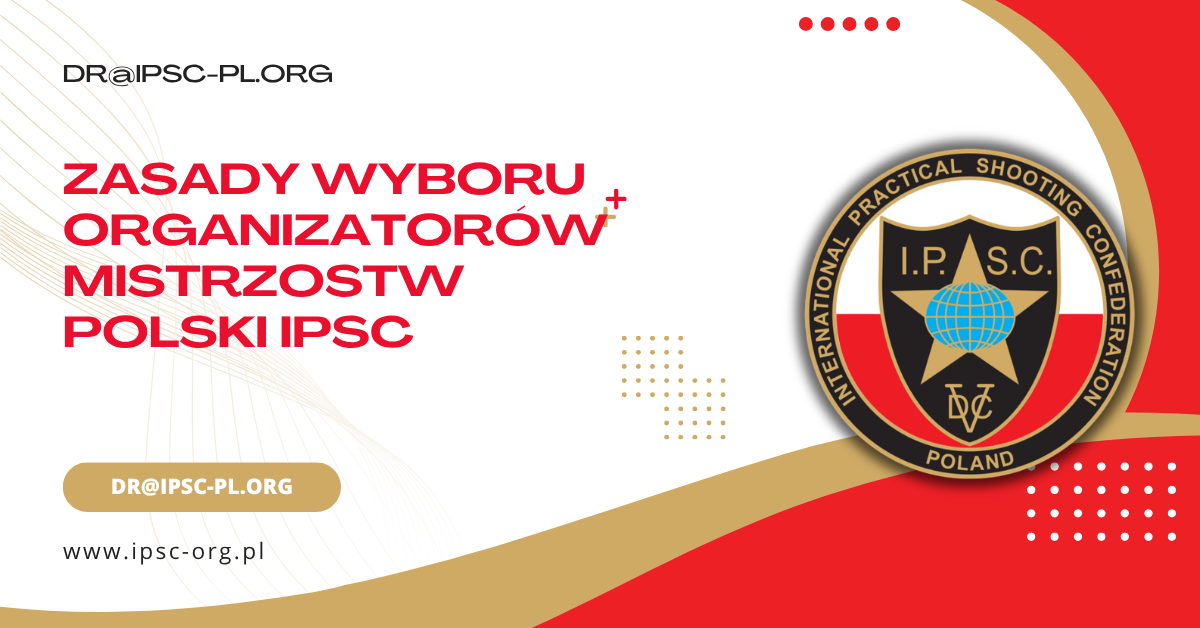 Zasady wyboru organizatorów Mistrzostw Polski IPSC